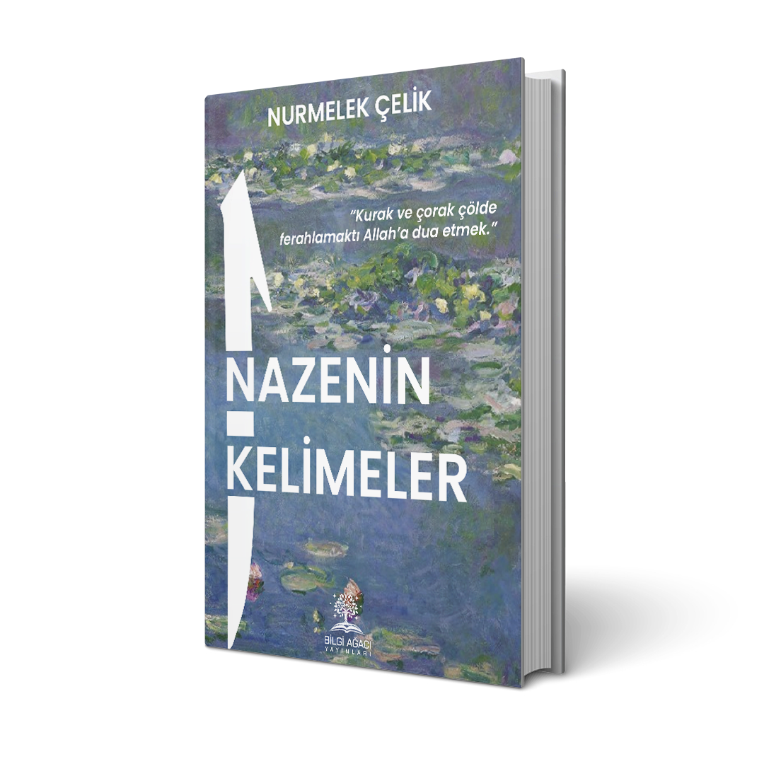 Nazenin Kelimeler / Nurmelek Çelik