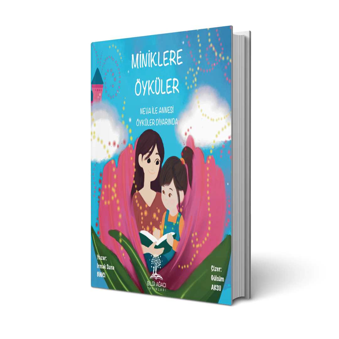 Miniklere Öyküler/Irmak Suna Binici