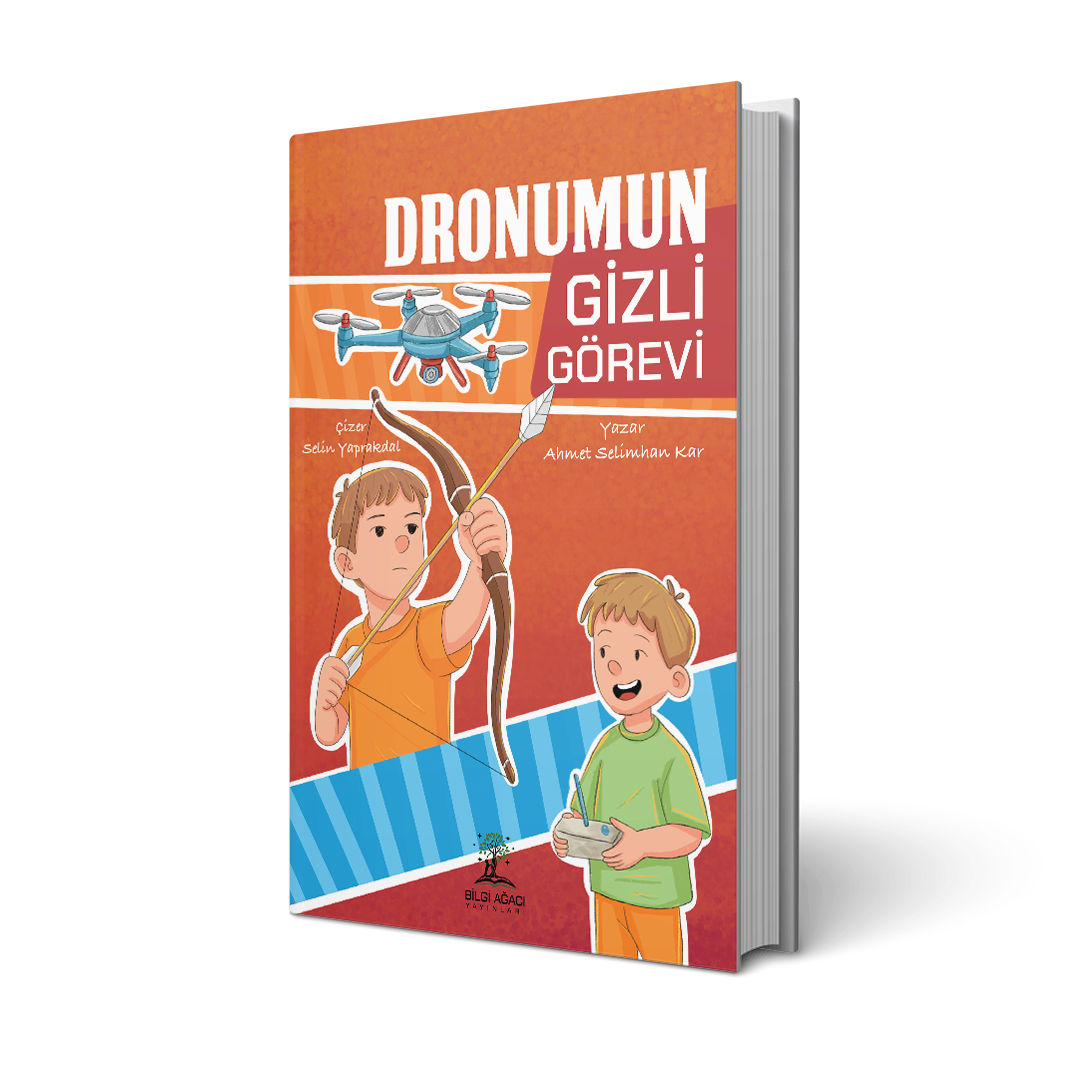 Dronumun Gizli Görevi / Ahmet Selimhan Kar