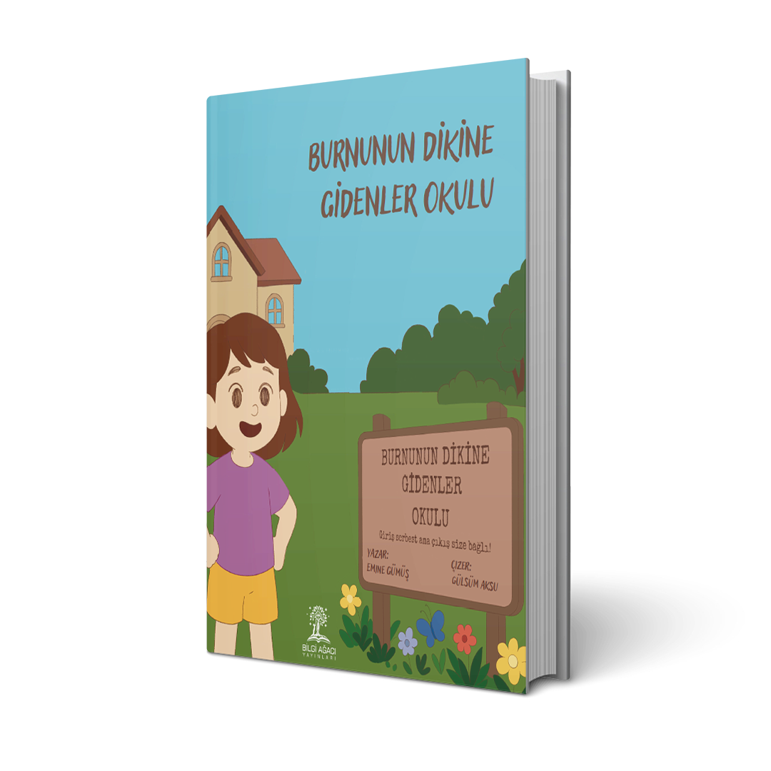 Burnunun Dikine Gidenler Okulu / Emine Gümüş