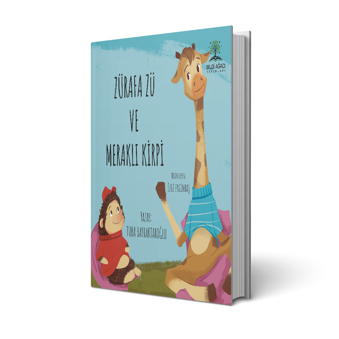Zürafa Zü ve Meraklı Kirpi / Tuba Bayraktaroğlu
