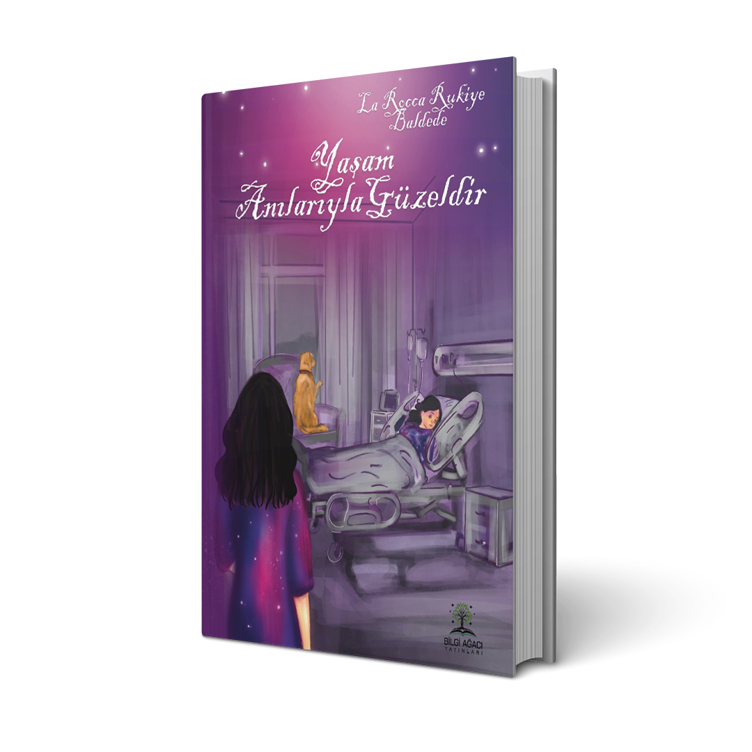 Yaşam Anılarıyla Güzeldir / Rukiye Baldede