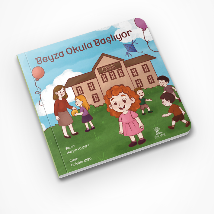 Beyza Okula Başlıyor / Nurperi Çakıcı