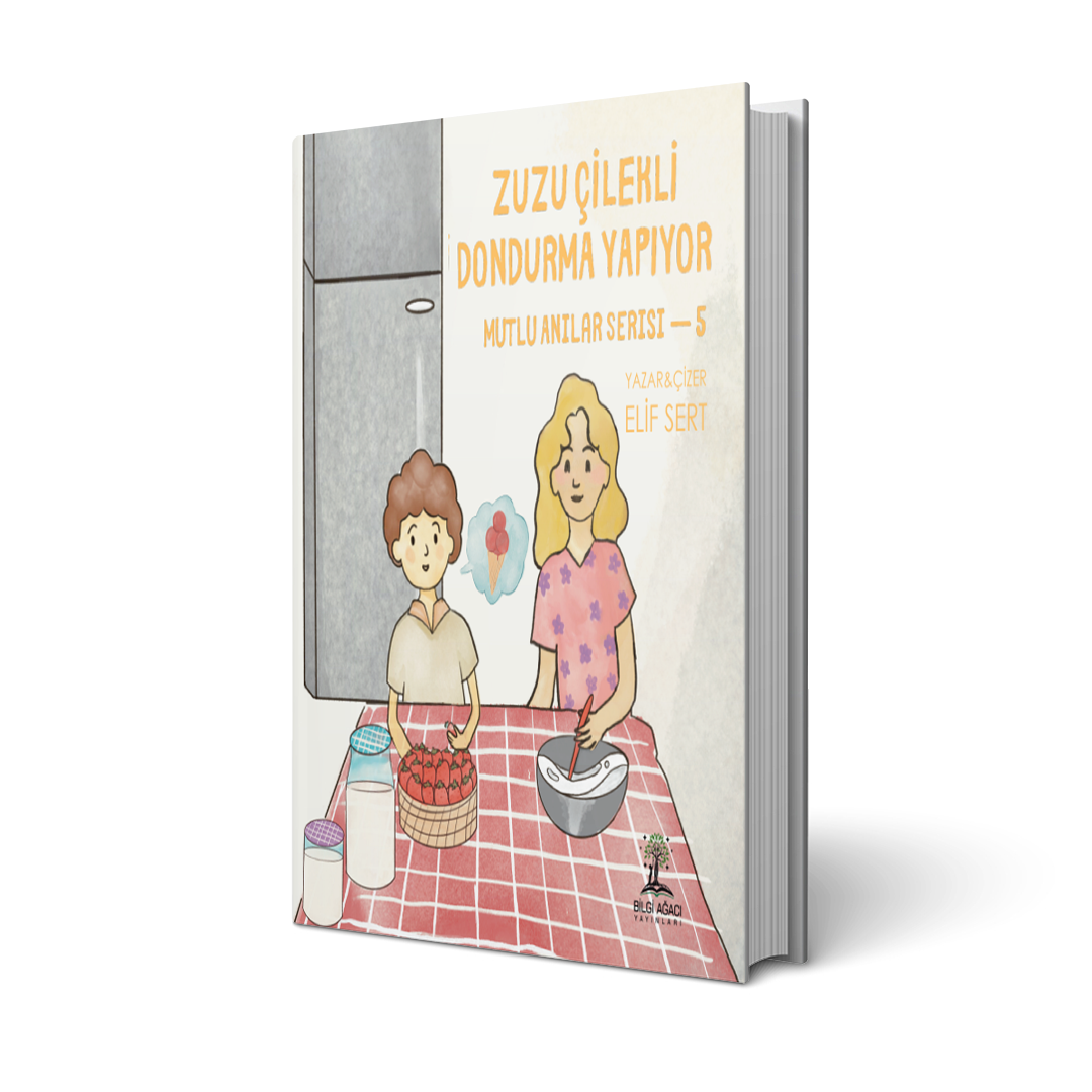 Zuzu Çilekli Dondurma Yapıyor / Elif Sert