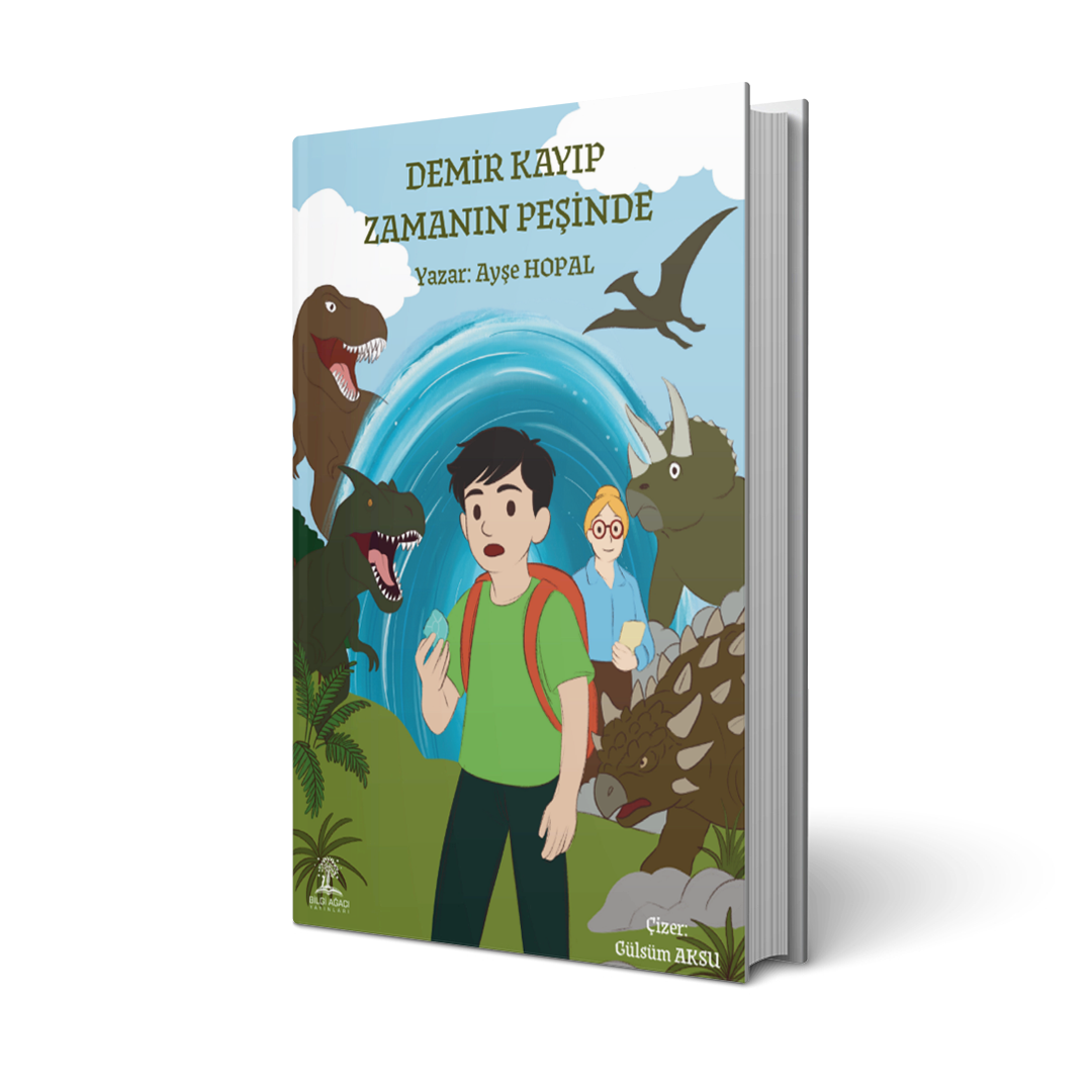 Demir Kayıp Zamanın Peşinde / Ayşe Hopal