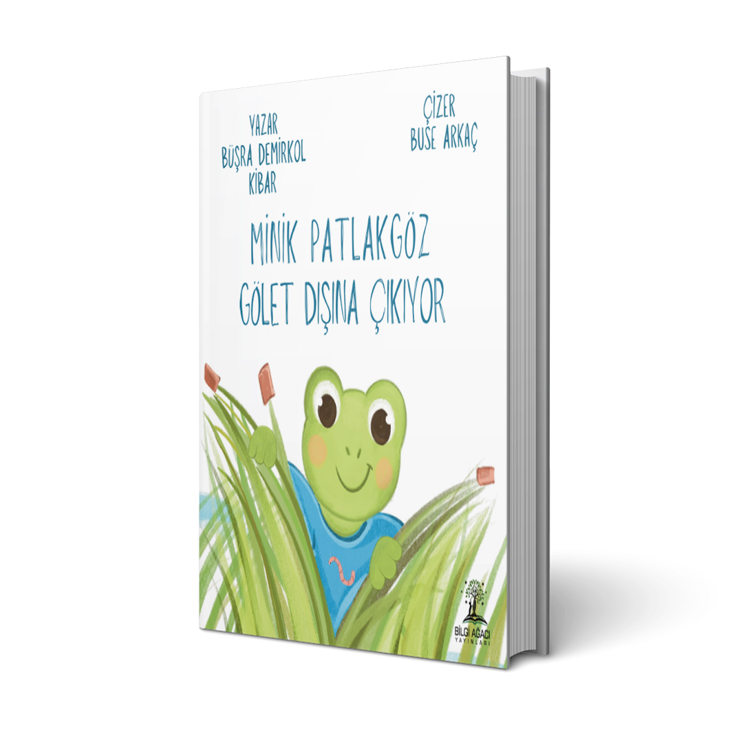 Minik Patlakgöz Gölet Dışına Çıkıyor / Büşra Demirkol Kibar