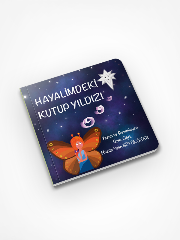 Hayalimdeki Kutup Yıldızı / Hüzün Selin Büyüközer