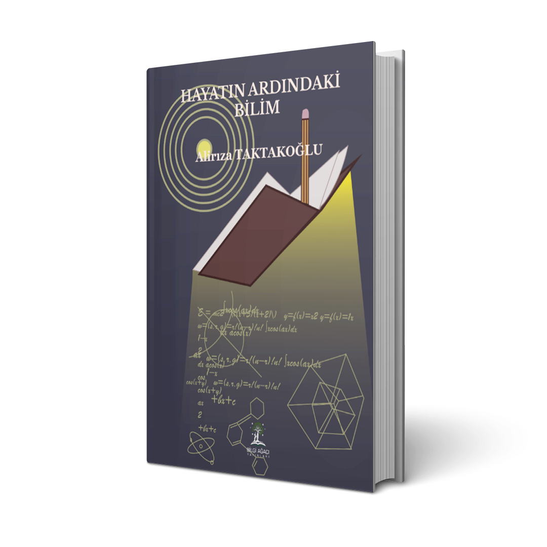 Hayatın Ardındaki Bilim / Alirıza Taktakoğlu