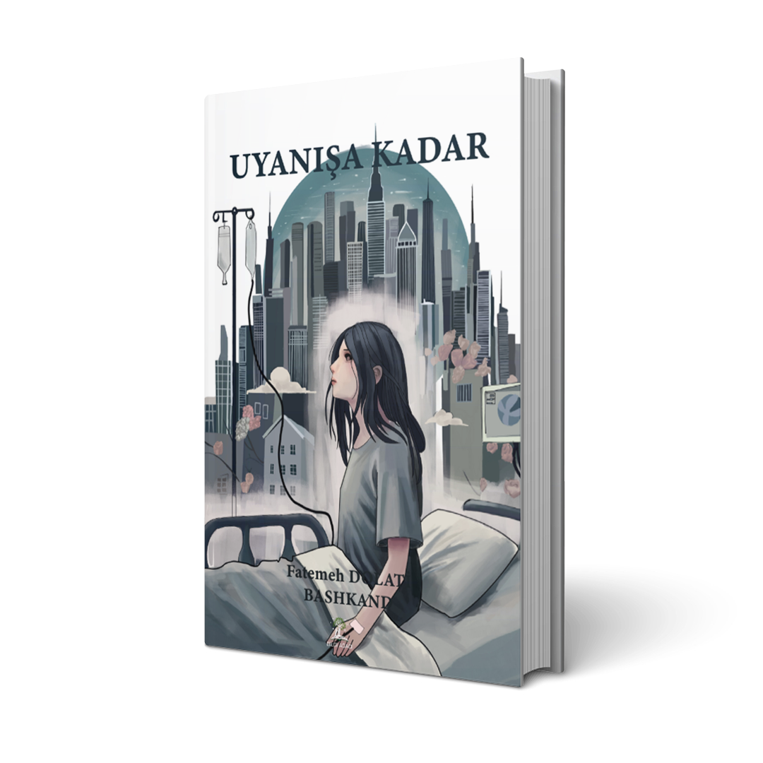 Uyanışa Kadar / Fatemeh Dolati Bashkand