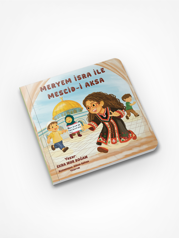 Meryem İsra ile Mescid-i Aksa / Ekra Nur Doğan