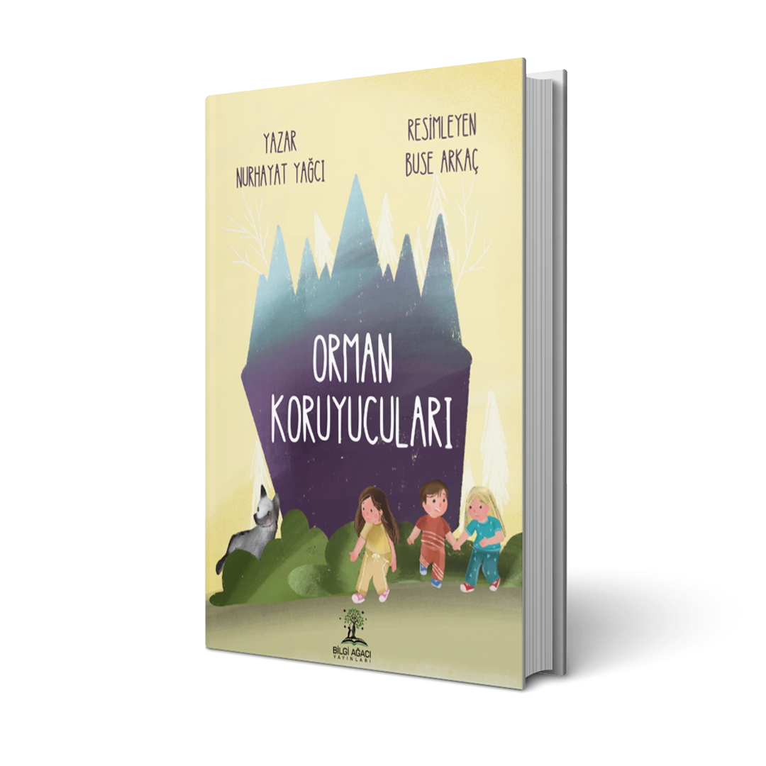 Orman Koruyucuları / Nurhayat Yağcı