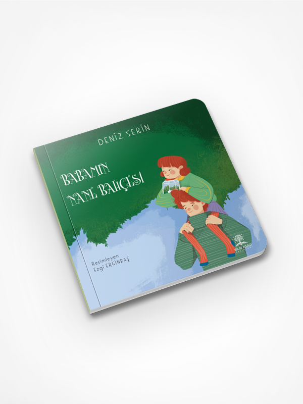 Babamın Nane Bahçesi / Deniz Serin