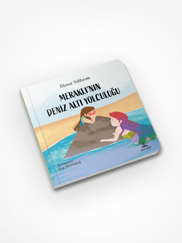 Meraklı'nın Deniz Altı Yolculuğu / İlknur Yıldırım