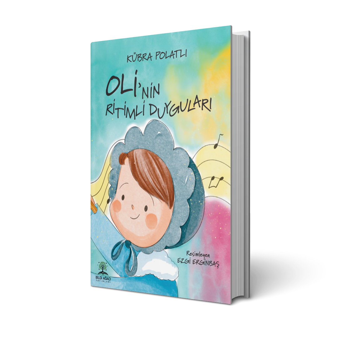 Oli'nin Ritimli Duyguları / Kübra Polatlı