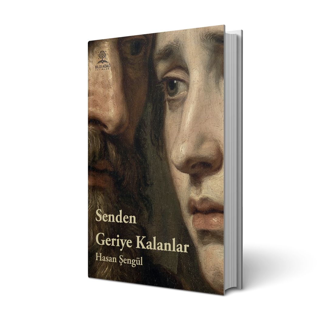 Senden Geriye Kalanlar / Hasan Şengül