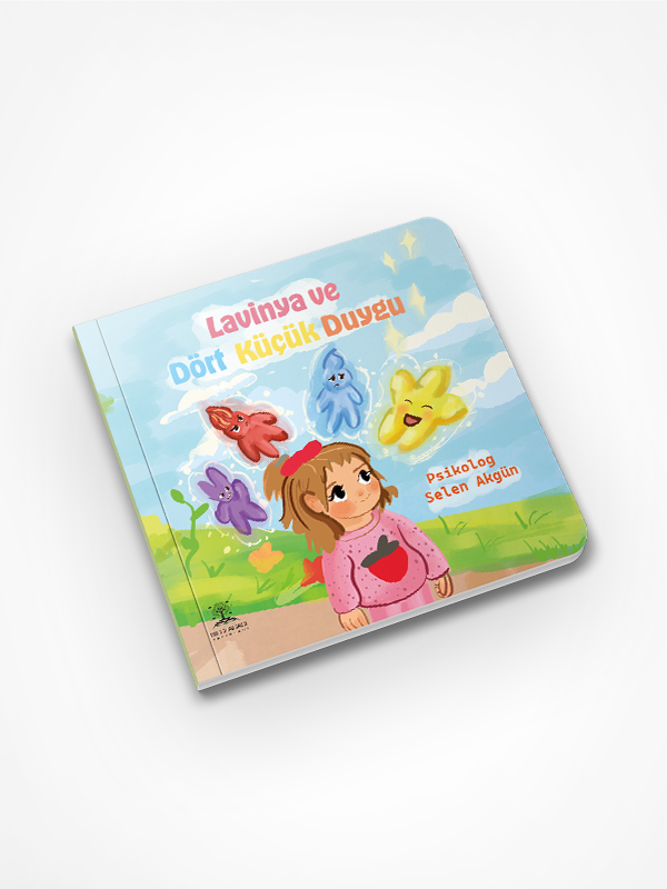 Lavinya ve Dört Küçük Duygu / Selen Akgün