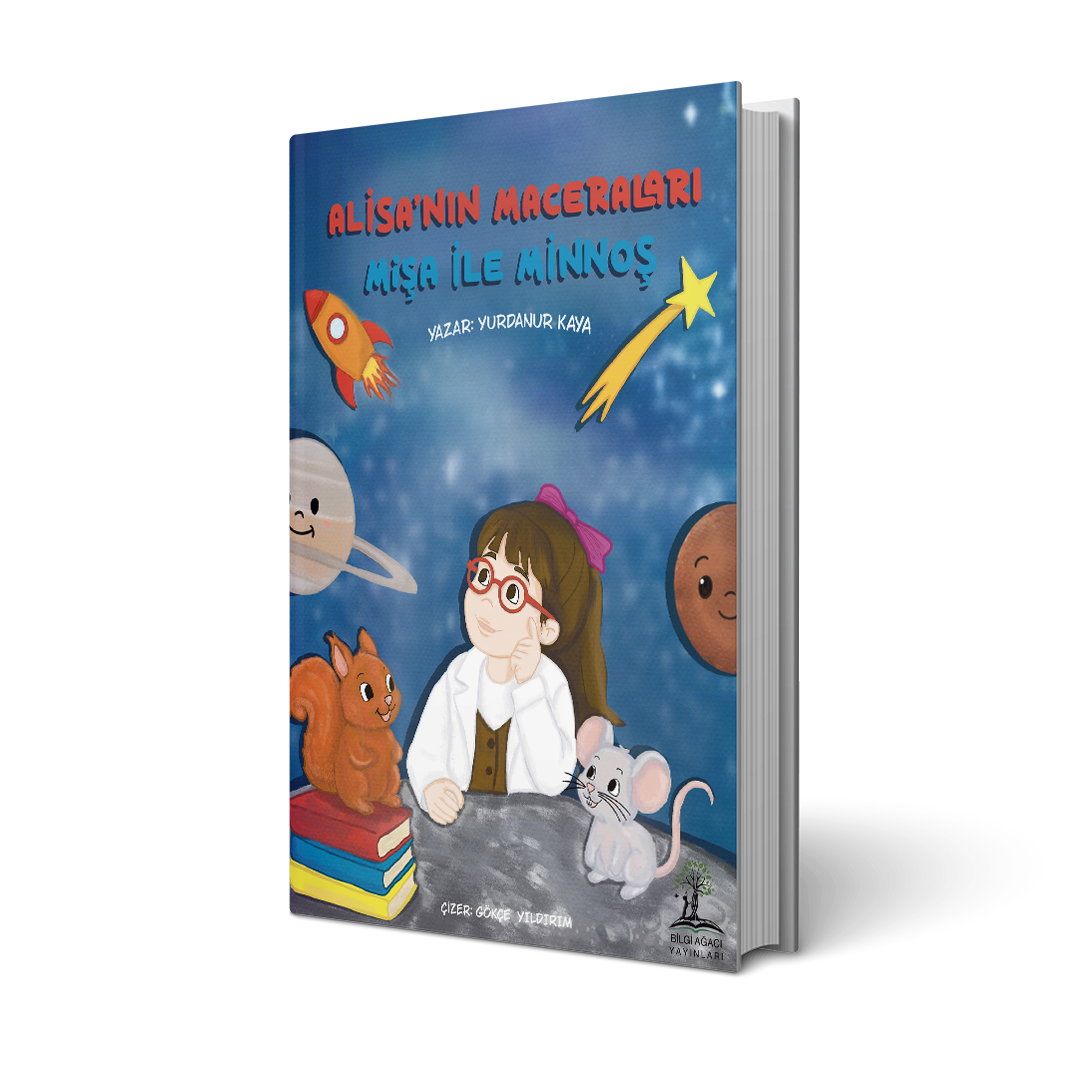 Alisa'nın Maceraları ve Mişa ile Minnoş / Yurdanur Kaya
