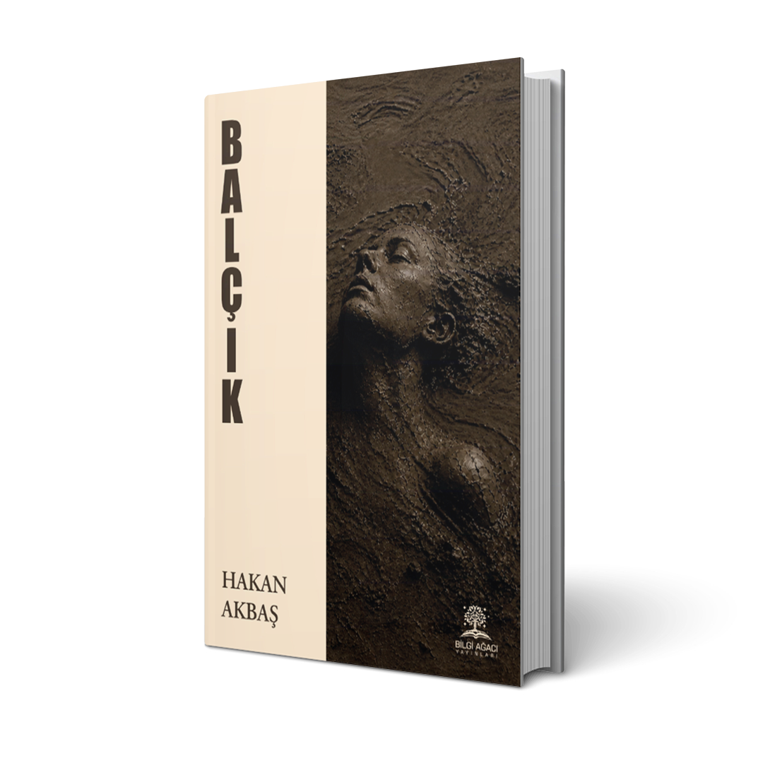 Balçık / Hakan Akbaş