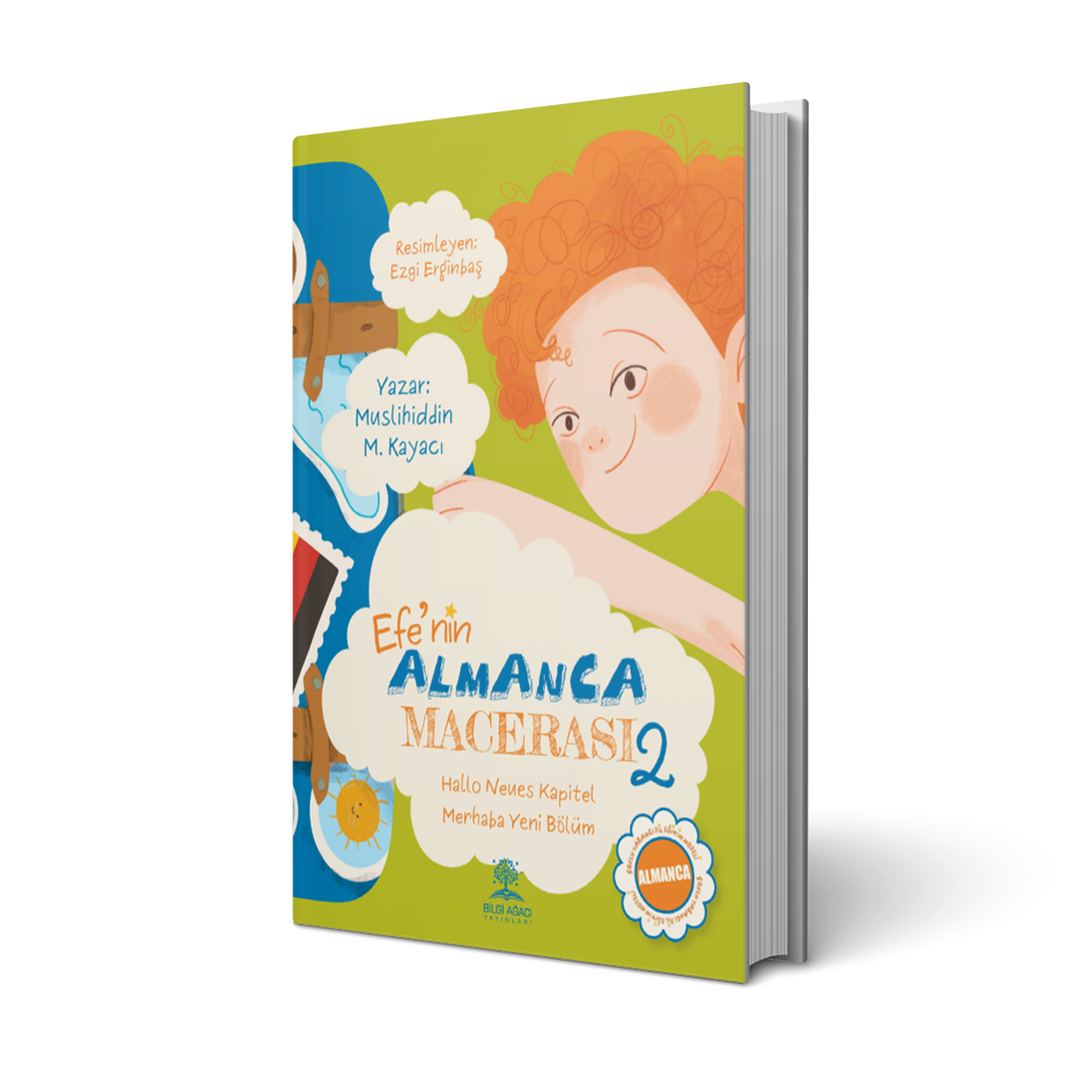Efe'nin Almanca Macerası- 2 / Muslihiddin M. Kayacı