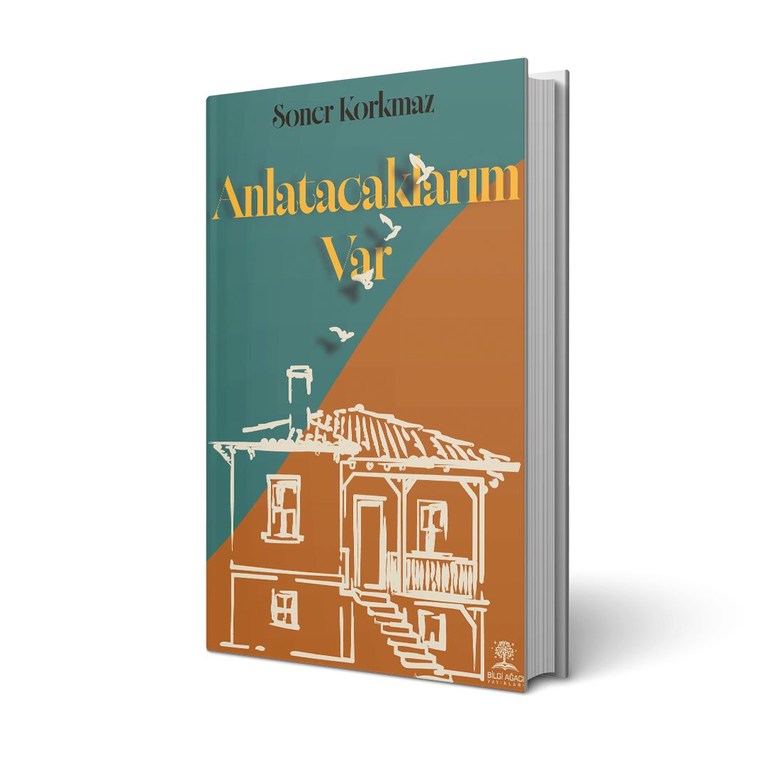 Anlatacaklarım Var / Soner Korkmaz