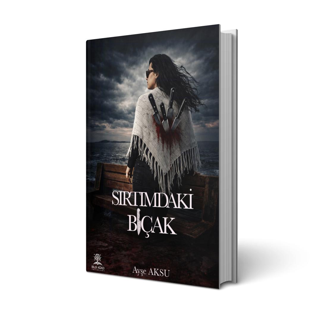 Sırtımdaki Bıçak / Ayşe Aksu