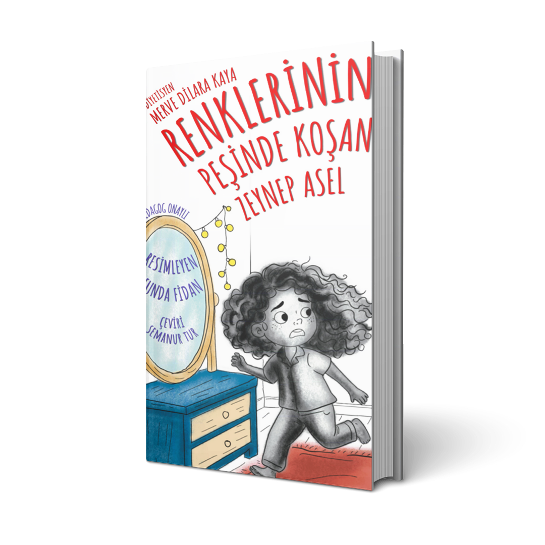 Renklerinin Peşinde Koşan Zeynep Asel / Merve Dilara Kaya