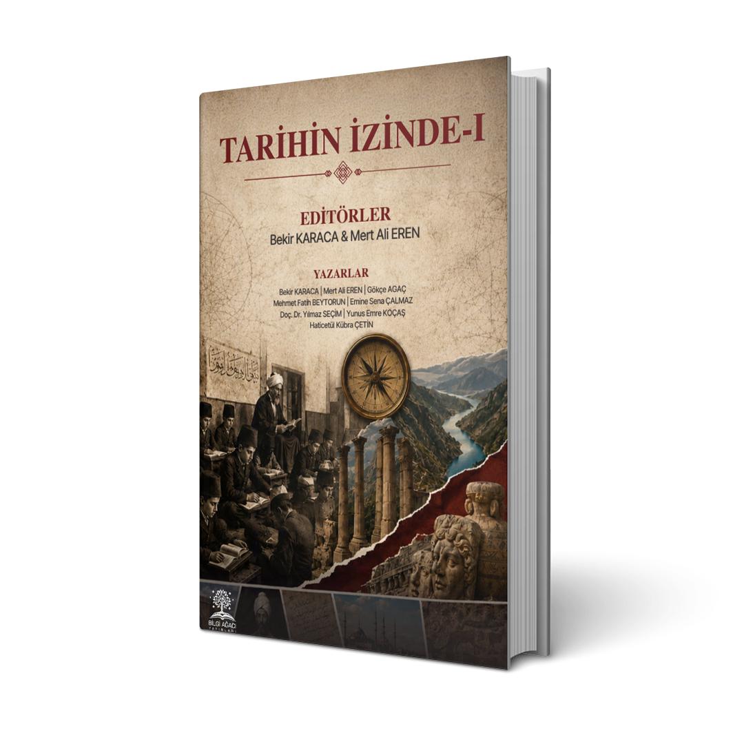 Tarihin İzinde - I / Bekir Karaca - Mert Ali Eren