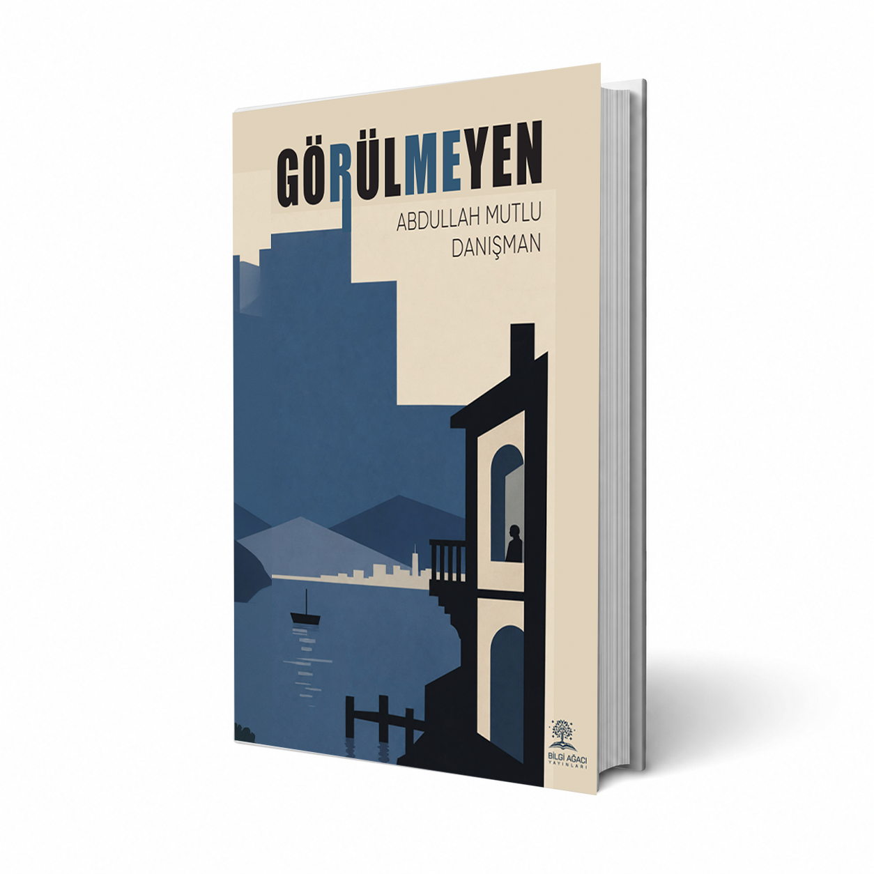 Görülmeyen / Abdullah Mutlu Danışaman