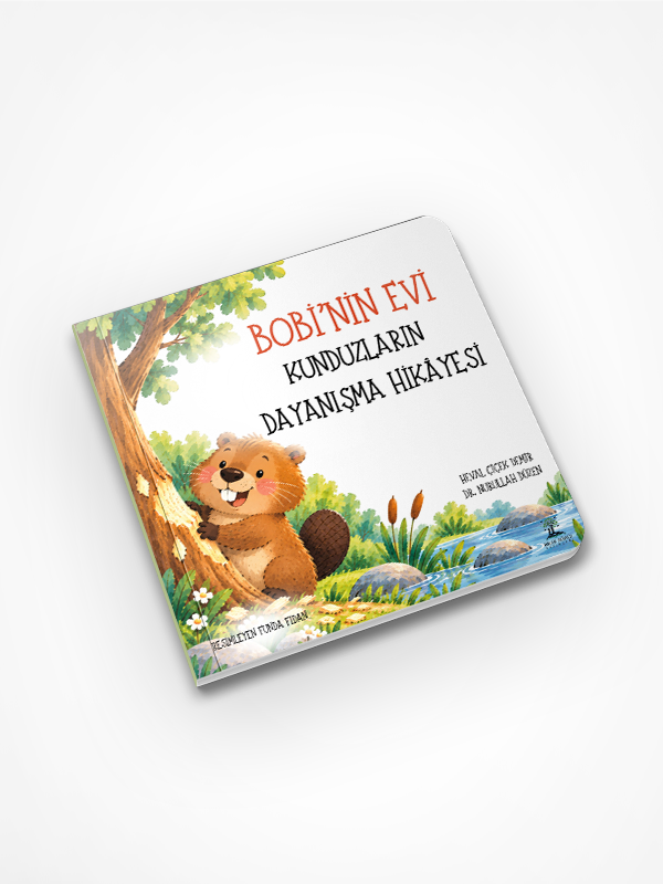 Bobi'nin Evi (Kunduzların Dayanışma Hikayesi ) / Nurullah Düzen